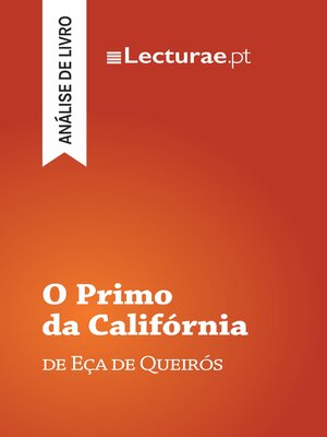 cover image of O Primo da Califórnia — Eça de Queirós (análise de livro)